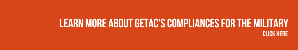 Learn more about Getac's capabilities and compliances for the military sector.