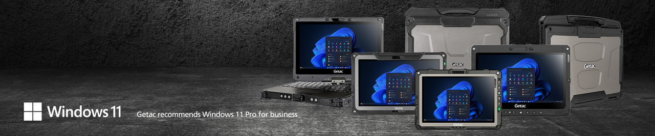 Getac recommends Windows 11 PRO for business
